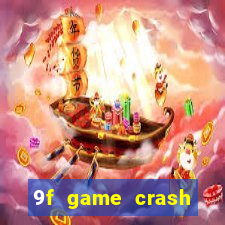 9f game crash ganhar dinheiro